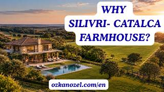 Buying a Farmhouse in Silivri–Catalca, Istanbul | What to Check When Buying Larg