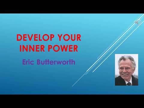 Develop Your Inner Power - Eric Butterworth