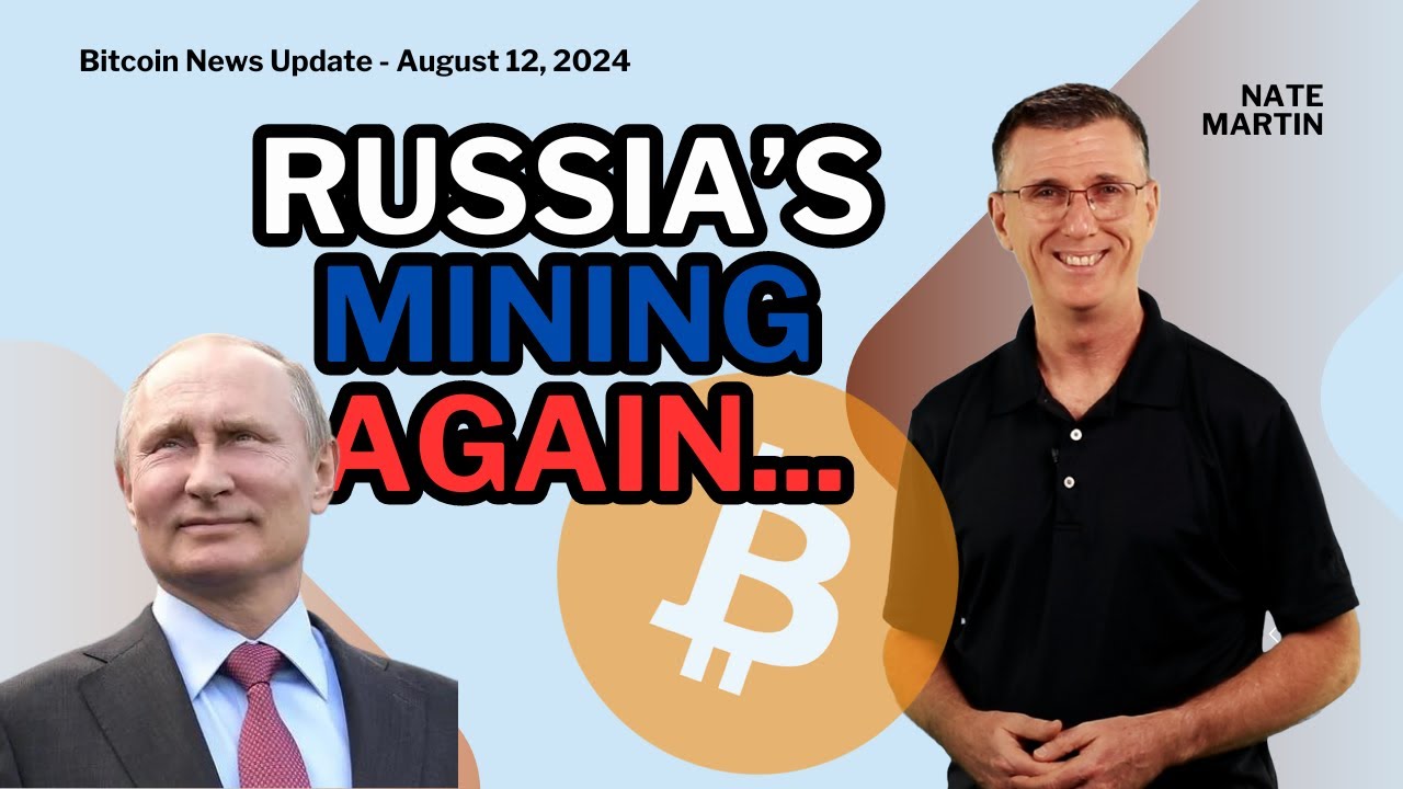 🔴Russia Makes Mining Legal!| Bitcoin News Update August 12, 2024