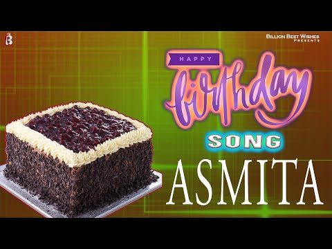 Asmita Happy Birthday - Birthday Video Song | Birthday Songs With Names #billionbestwishes