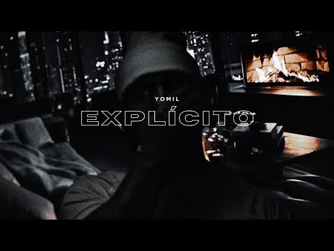 Yomil - Explícito ( visualizer ) 