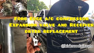 2016 Ford Edge SUV(Explorer) A/C Compressor Expansion Valve And Received Drier Replacement #fordedge