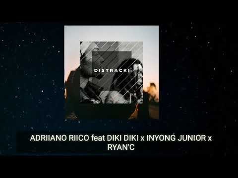 ANDRIIANO RICO - DISTRACK! feat DIKI DIKI x INYONG JUNIOR x RYAN'C (MV)