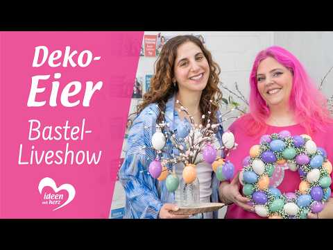 Deko-Eier - Basteln live (16.02.2026)