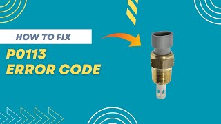 How to Fix P0113 Code: Intake Air Temperature Sensor Circuit High Input@FourWheelsEmpire