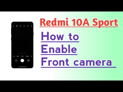 Redmi 10A Sport How to Enable Front Camera