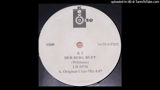 K2 - Der Berg Ruft (Der Berg Groovt Mix)