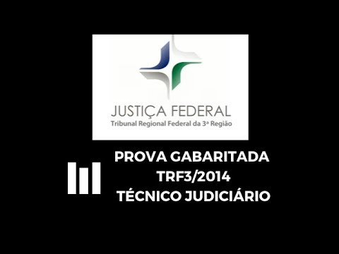 Prova TRF3/2014 - Técnico Judiciário Área Administrativa