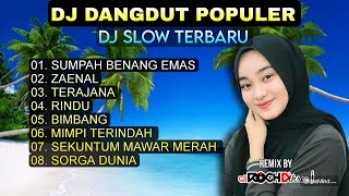Download lagu SUMPAH BENANG EMAS ZAENAL DJ DANGDUT POPULER  NONSTOP DJ SLOW TERBARU 2024 COCOK BUAT TEMAN KERJA mp3