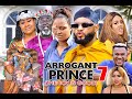 ARROGANT PRINCE SEASON 7 - (New Movie) CHIZZY ALICHI   2020 Latest Nigerian Nollywood Movie