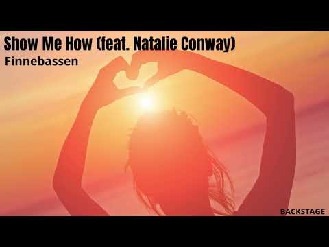Finnebassen - Show Me How feat. Natalie Conway