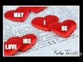 May I Be His Love (Kathy Troccoli)