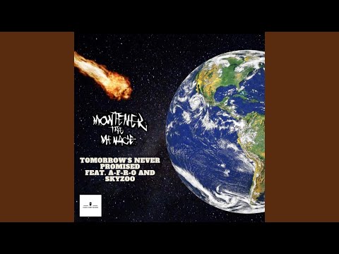 Tomorrow's Never Promised (feat. Skyzoo & A-F-R-O)