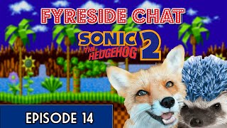 Fyreside Chat Episode 14: Sonic the Hedgehog 2 (Genesis)