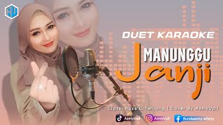 Download lagu MANUNGGU JANJI - KARAOKE DUET Bersama AzmyUpil mp3
