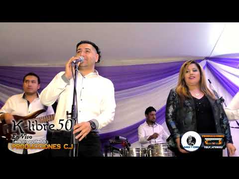 K-libre 50 En Vivo Tema:Punateñita Cueca