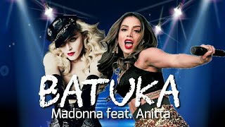BATUKA 💥|Madonna feat. Anitta🎤🔥🔥🔥