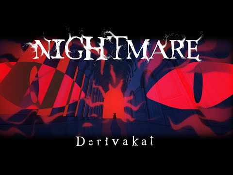 Nightmare - Derivakat [OFFICIAL M/V]