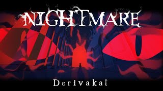 Nightmare - Derivakat [OFFICIAL M/V]
