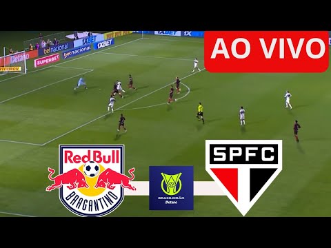 RED BULL BRAGANTINO X SÃO PAULO | AO VIVO COM IMAGENS | BRASILEIRÃO SÉRIE A HOJE GAMEPLAY 