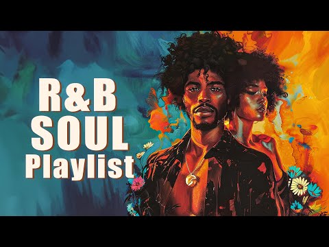 R&B/Soul Playlist | Think about our love story - Neo soul music 2024