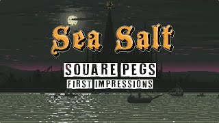 Sea Salt (PC) FIRST IMPRESSIONS and Gameplay