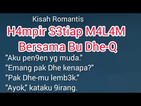 Kisah Romantis || Bu Dhe-ku yang Menging!nkan T!ap M4L4M