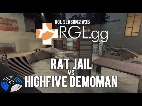 RGL S2 W3B - Rat Jail vs. Highfive Demoman