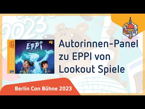 Autorinnen-Panel zu Eppi – Lookout Spiele – Berlin Con Bühne 2023 – mit Felicitas Pommerening