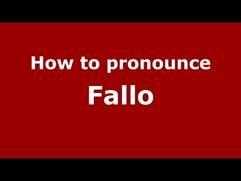 How to pronounce Fallo