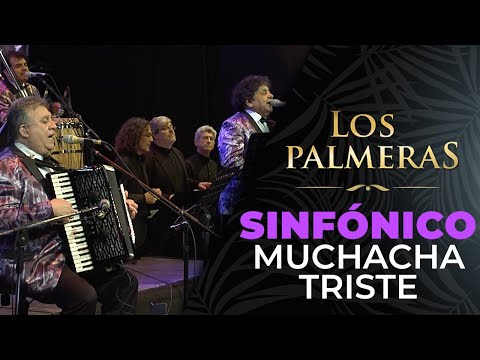 Los Palmeras y la Sinfónica de Santa Fe - Muchacha Triste