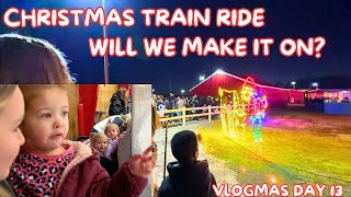 CHRISTMAS TRAIN RIDE | Will We Get On? | Vlogmas Day 13 | Family 5 Vlogs