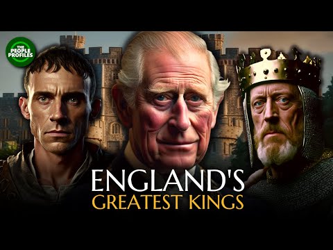 England's Greatest Kings - The Monarchs that made England (1066 - 2023)