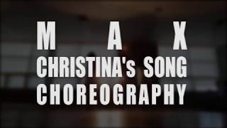 MAX - Christina&#39;s song｜Choreography