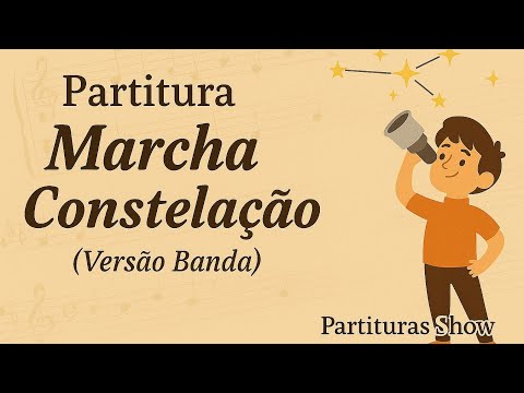 Marcha Constelação - Partitura Completa