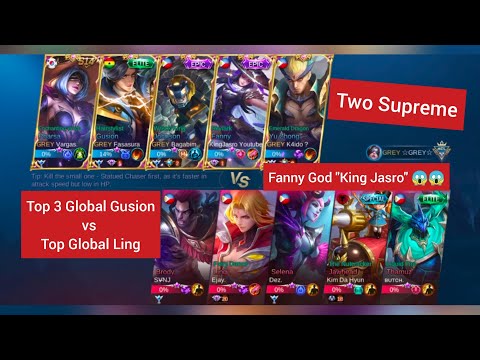 Top Global Gusion /Top Global Fanny "King Jasro" and Two Suprem VS Top Global Ling ,, WHO WILL WIN??
