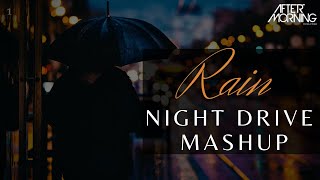 RAIN  Lonely Night Drive Mashup 2021  Aftermorning