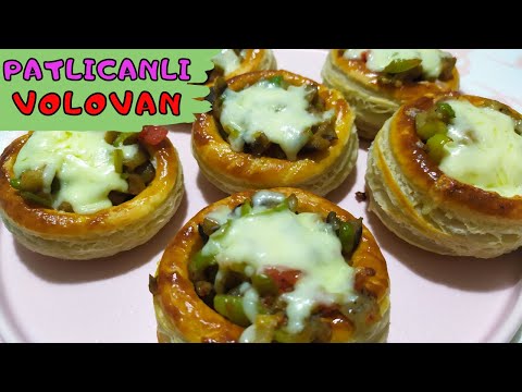 PATLICANLI VOLOVAN ✅ VOLOVAN TARİFİ (Vol Au Vent)