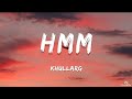 KHULLARG - HMM (LYRICS)