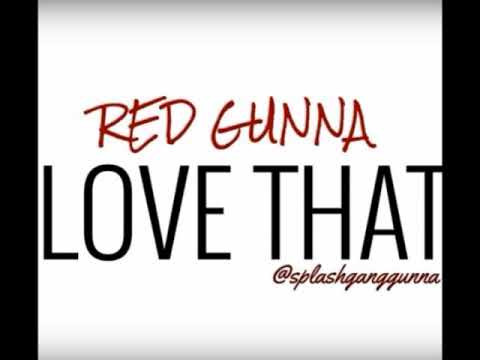 Love That By Red Gunna