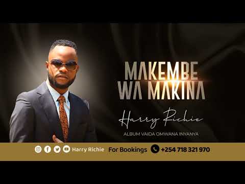Harry Richie -( Makembe Wa Makina Official Audio)