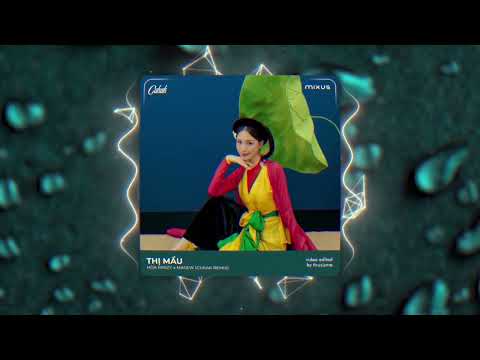 Thị Mầu - Hòa Minzy x Masew「Cukak Remix」/ Audio Lyrics Video