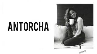antorcha // camila gallardo