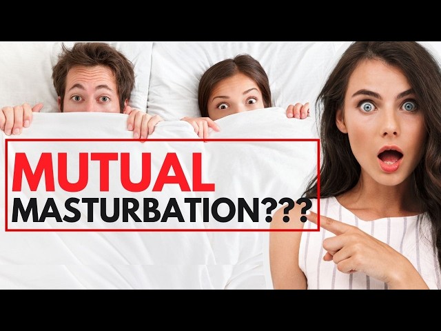 Mutual Masturbation Is A Powerful Practice That Can Transform Your 