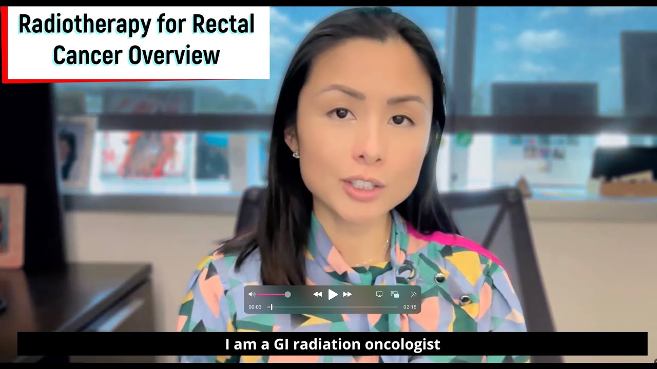Radiation Therapy for Rectal Cancer Overview (2 minutes)