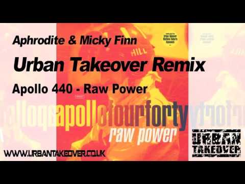 Aphrodite & Micky Finn Remix - Apollo 440  - Raw Power  (1997)