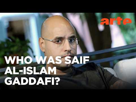 Son of a Dictator: Saif Al Islam Gaddafi (Re-upload) | ARTE.tv Documentary