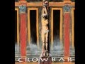 Crowbar - High Rate Extinction (HQ)