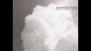 Sometree - Sold Heart To The One (2001) [Full Album]