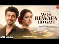 New Hindi Sad Song 2025 Woh Bewafa Ho Gayi Arjun K Shraddha K Full Video Sad Songs Hindi
